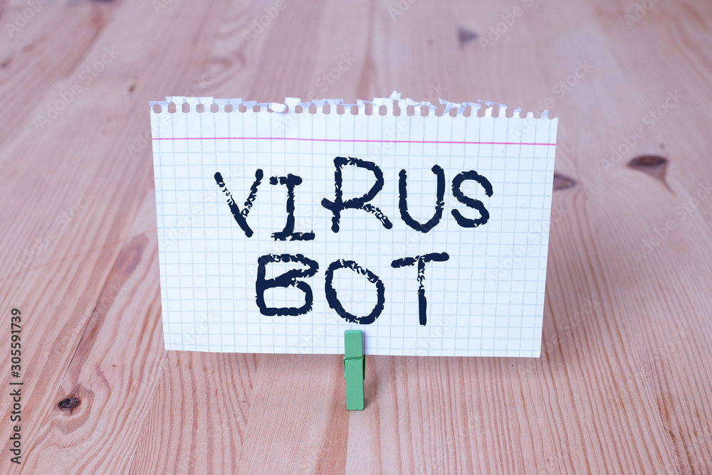 Word writing text Virus Bot. Business photo showcasing malicious  selfpropagating malware designed to infect a host Empty reminder wooden  floor background green clothespin groove slot office Stock Photo | Adobe  Stock