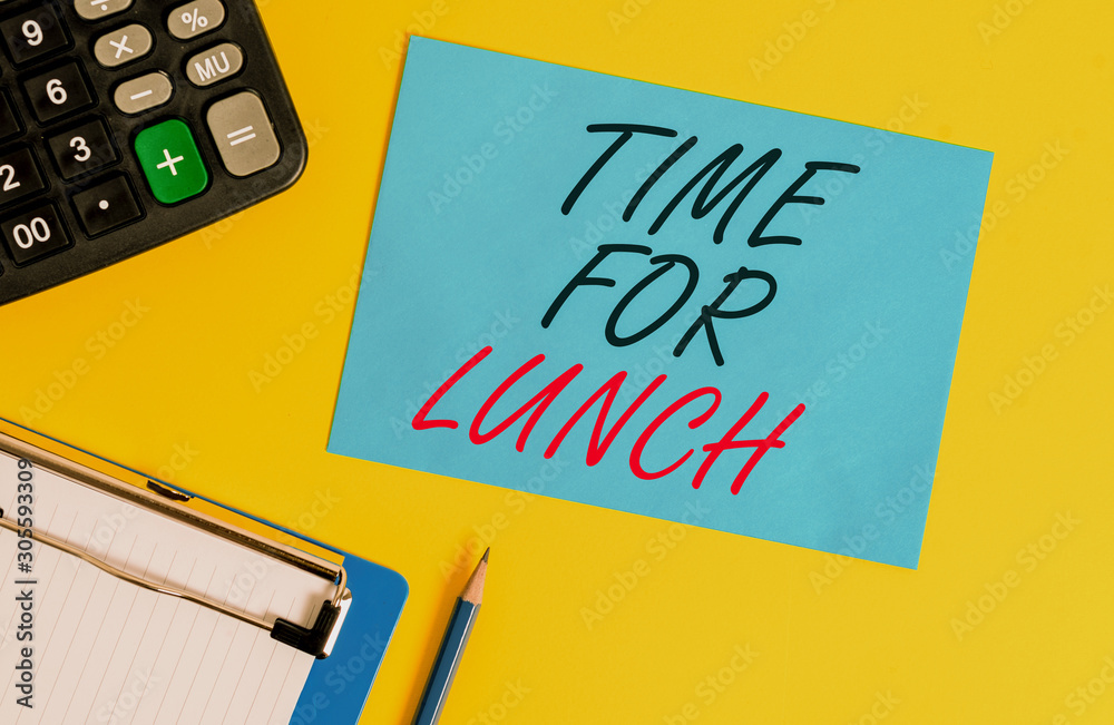 Writing note showing Time For Lunch. Business concept for Moment to have a meal Break from work Relax eat drink rest Clipboard blank sheet square page calculator pencil colored background Writing note showing Time For Lunch. Business concept for Moment to have a meal Break from work Relax eat drink rest Clipboard blank sheet square page calculator pencil colored background