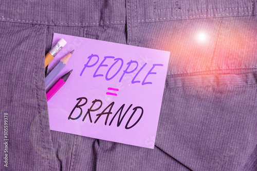 Writing note showing People Brand. Business concept for Personal Branding Defining demonstratingality through the labels Writing equipment and purple note paper inside pocket of trousers