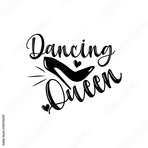 Vászonkép Dancing Queen- Calligraphy phrase with high-heel shoe and hearts