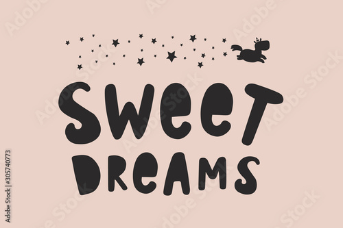 Sweet Dreams. Vector lettering with a silhouette of stars and a unicorn. Vector freehand illustration in doodle style.