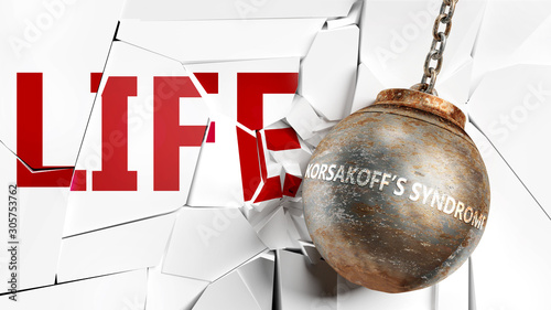 Korsakoff's syndrome and life - pictured as a word Korsakoff's syndrome and a wreck ball to symbolize that Korsakoff's syndrome can have bad effect and can destroy life, 3d illustration photo