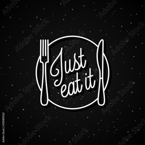 Just eat it lettering. Round linear logo of plate