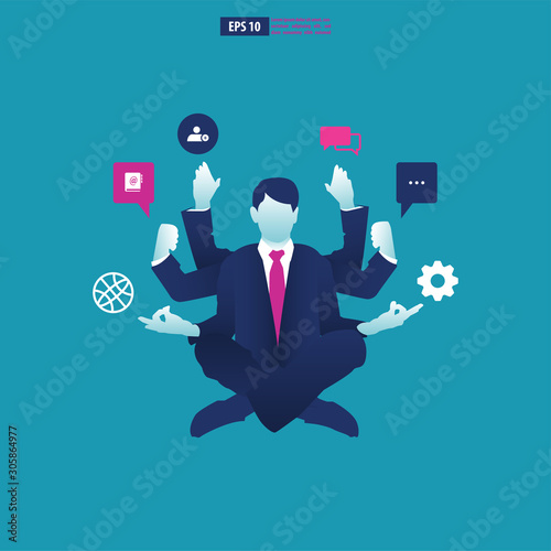 Businessman with multitasking and multi skill. Businessman in meditate pose with six hands holding objects. Business Vector Illustration