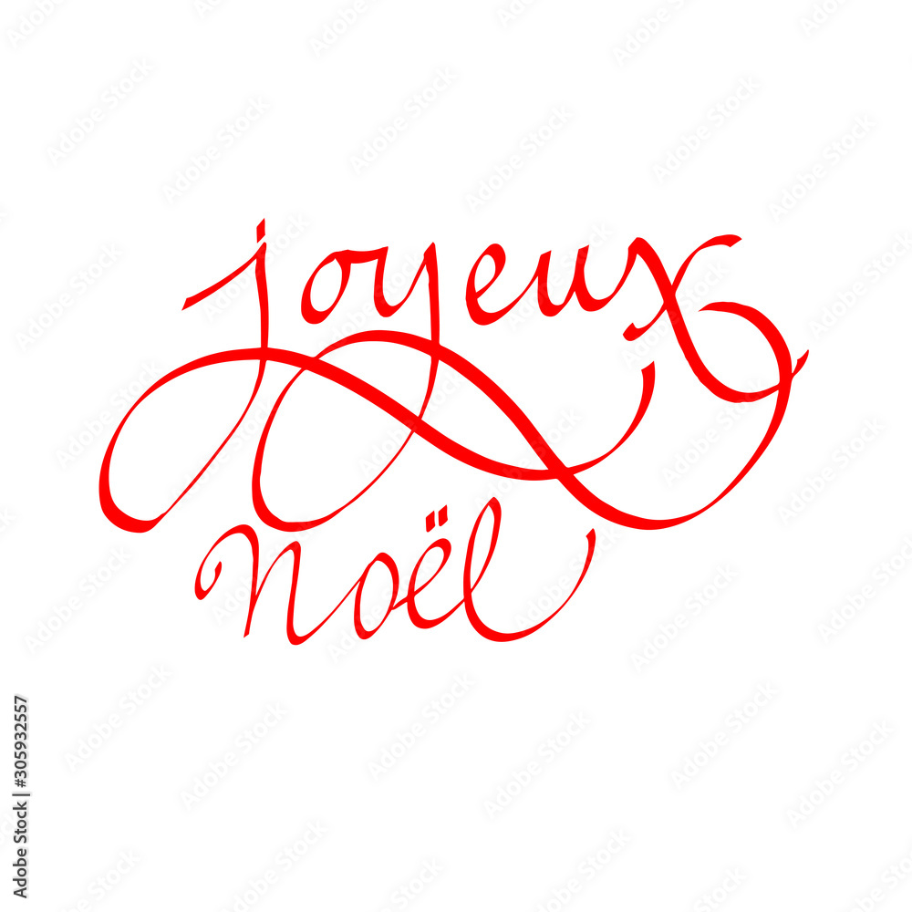 French text Christmas in France hand-written text in french, words, typography, calligraphy, lettering. Vector red inscription on Christmas holiday. For banner, flyer, poster, greeting card French text Christmas in France hand-written text in french, words, typography, calligraphy, lettering. Vector red inscription on Christmas holiday. For banner, flyer, poster, greeting card