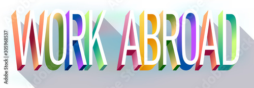 Colorful illustration of "Work Abroad" text