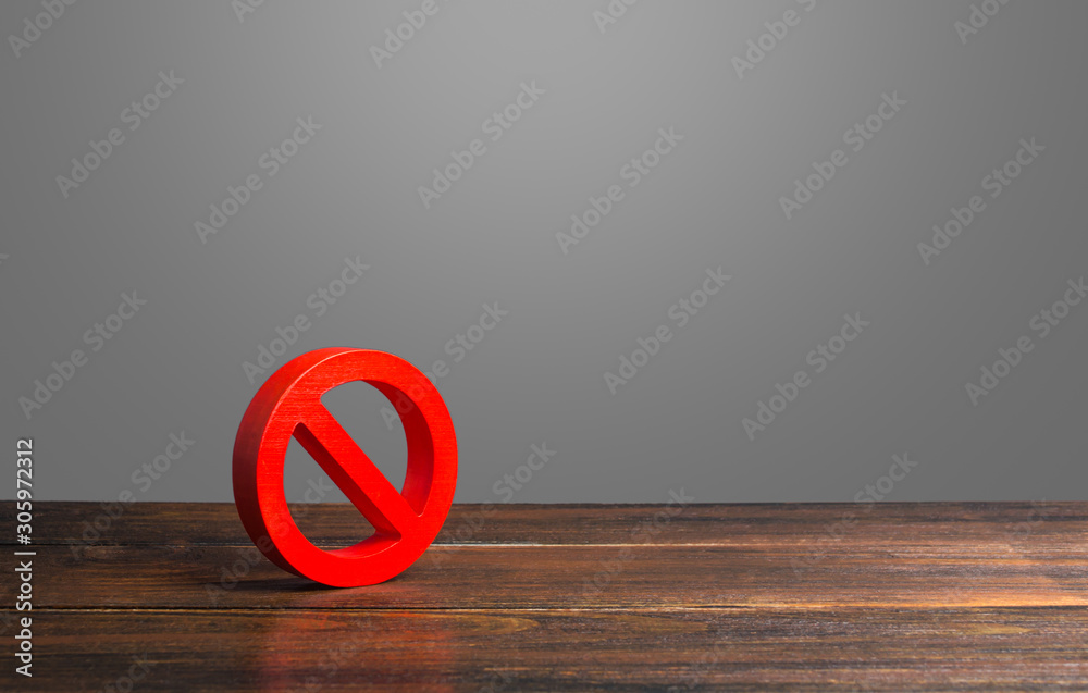 Red prohibition symbol NO. Bans and laws, restriction of human rights ...