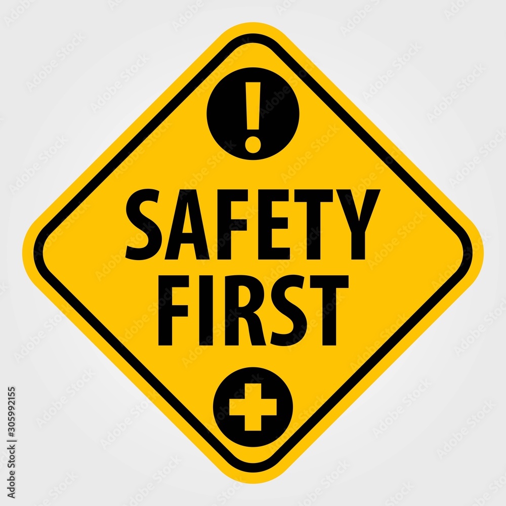 Road sign Safety First isolated on white background. Vector illustration Road sign Safety First isolated on white background. Vector illustration