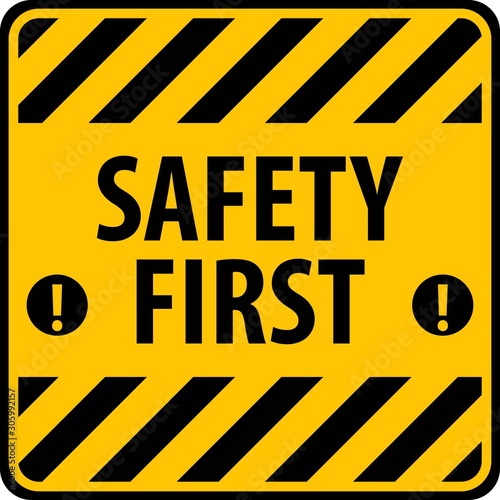 Safety First sign isolated on white background. Vector illustration