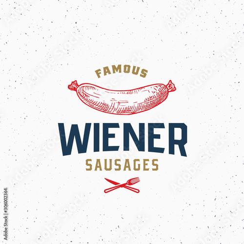 Wiener Sausage Hot Dog Vintage Typography Label, Emblem or Logo Template. Hand Drawn Sausage Sketch Sign. Butchery and Barbecue Icon with Textured Background.
