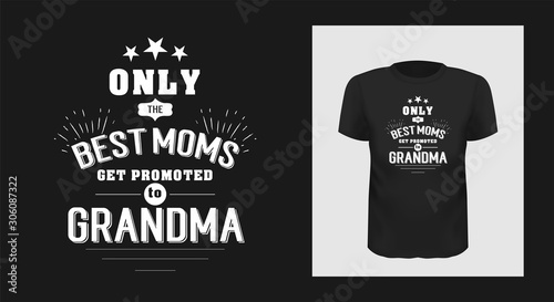 Best nan ever grandma t-shirt print design. Grandmother greeting phrase on short sleeve shirt. White creative typography for black apparel mock up. Granny, Mothers Day stylized congratulation