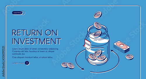Return on investment isometric landing page, dollar coins fall to glass jar with loop arrow and bills around, invest fund increase money finance business 3d vector illustration, line art web banner