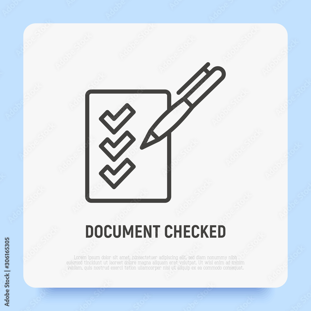 Document checked thin line icon: paper sheet with check marks and pen. Modern vector illustration. Document checked thin line icon: paper sheet with check marks and pen. Modern vector illustration.