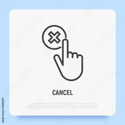 Cancel thin line icon: hand clicks button with cross mark. Rejected, declined. Modern vector illustration.
