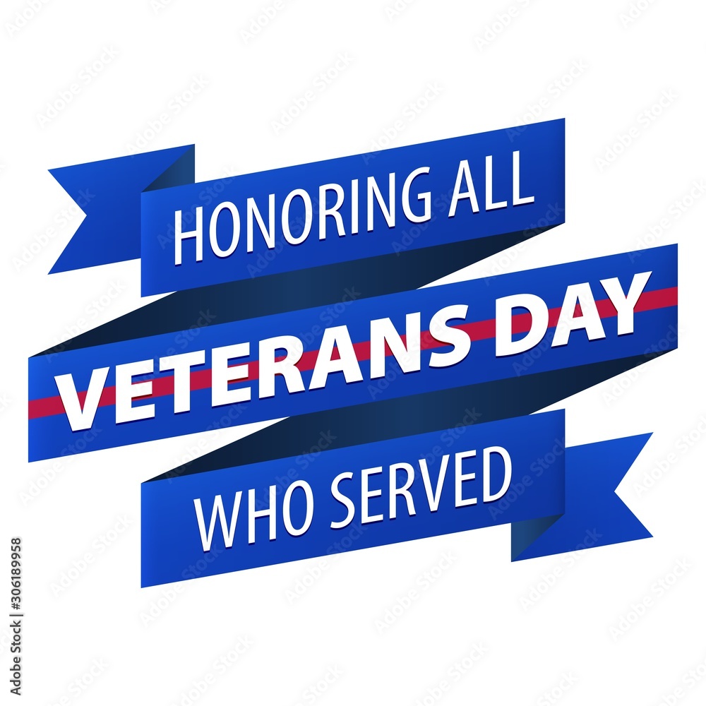 Veterans Day blue with red strip ribbon banner with text Honoring all who served icon isolated on white background.