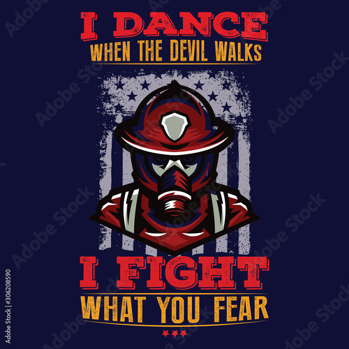 Firefighter Vector & quotes:100% vector best for t shirt, pillow,mug, sticker and other Printing media.