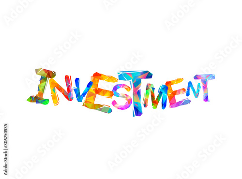 Investment. Word of colorful triangular letters