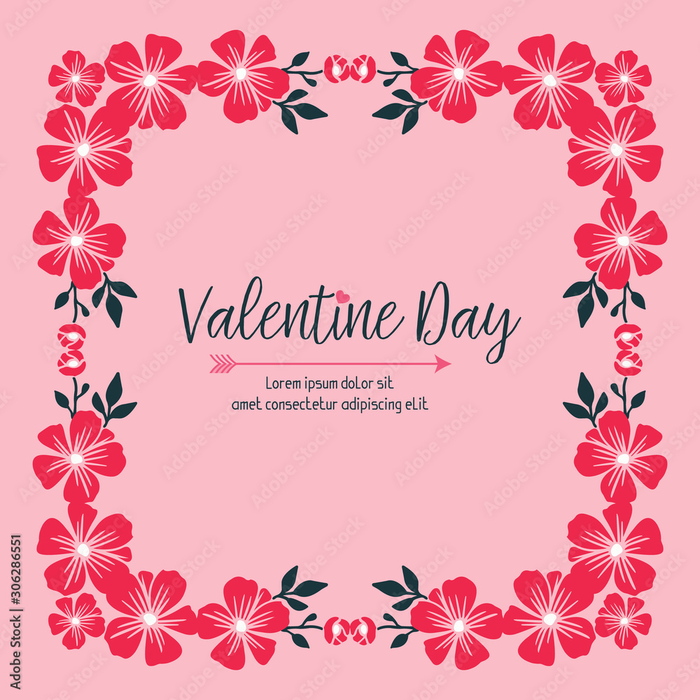 Poster lettering valentine day, with decoration pink flower frame blooms. Vector