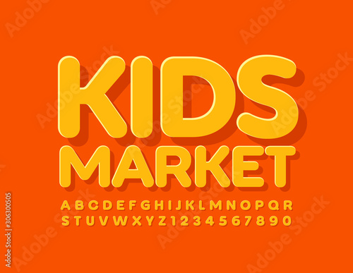 Vector bright banner Kids Market. Creative modern Font. Yellow Alphabet Letters and Numbers