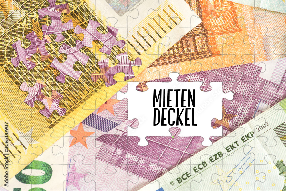 Puzzle aus Euro Geldscheinen und der Mietendeckel Puzzle aus Euro Geldscheinen und der Mietendeckel