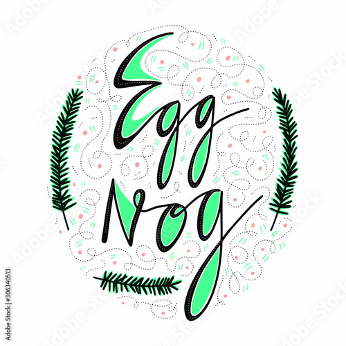 Egg nog cocktail holiday hand drawn vector lettering. Isolated on white background. Design for banner, poster, logo, sign, sticker, web, blog