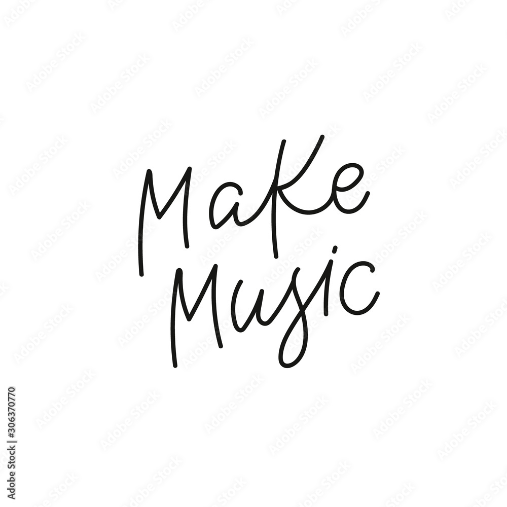 Obraz premium Make music calligraphy quote lettering