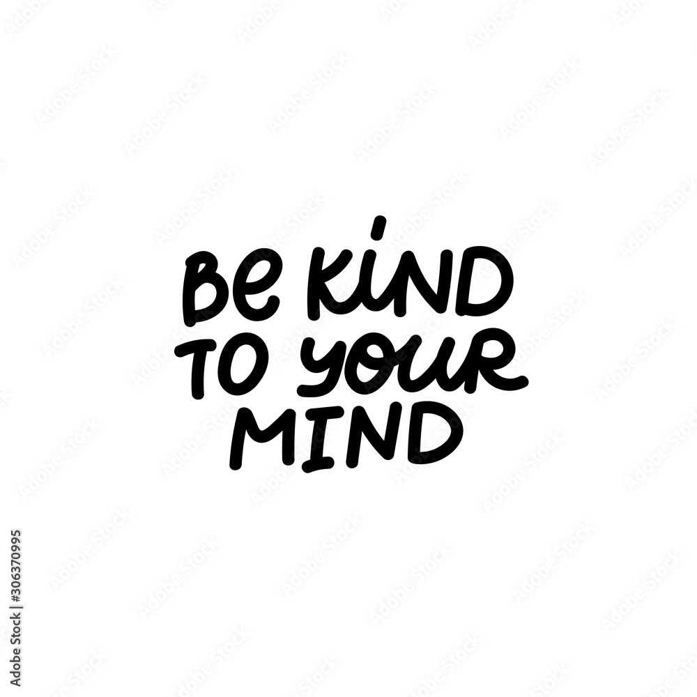 Be kind to mind calligraphy shirt quote lettering