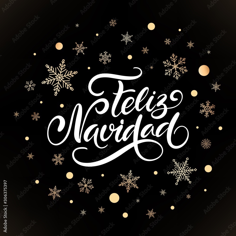 Vector card Merry Christmas translation on Spanish language Feliz Navidad. Xmas poster with golden snowflakes on black background. Christmas greeting card for celebration, web site, social media.