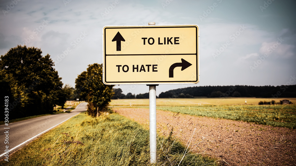 Street Sign TO LIKE versus TO HATE