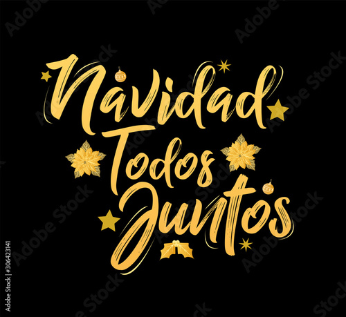 Navidad Todos Juntos, Christmas All Together, spanish text lettering vector