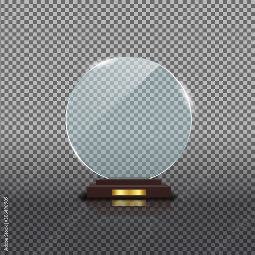 Round glass trophy award. Acrilic blank crystal prize on isolated background. Round glass award cup for winner. Realistic pedestal for achievement winner. Trophy base panel. Design vector