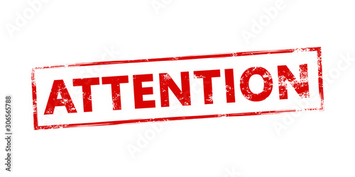 Sign attention. Vector element in grunge style. Old red stamp on white background.