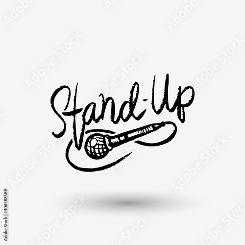  Lettering Stand Up. Calligraphic text comedy show. Engraved hand drawn in old vintage sketch for poster, web badge, label, emblem or logo. Concept on stage. Vector illustration. 