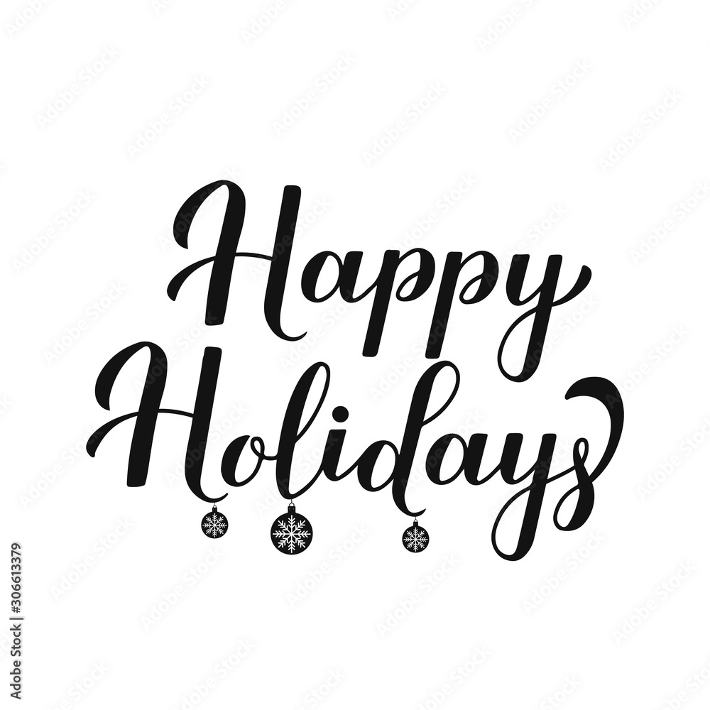 Happy Holidays modern calligraphy lettering isolated on white. Merry Christmas and Happy New Year typography poster. Easy to edit vector template for greeting card, flayer, banner, sticker, etc. Happy Holidays modern calligraphy lettering isolated on white. Merry Christmas and Happy New Year typography poster. Easy to edit vector template for greeting card, flayer, banner, sticker, etc.