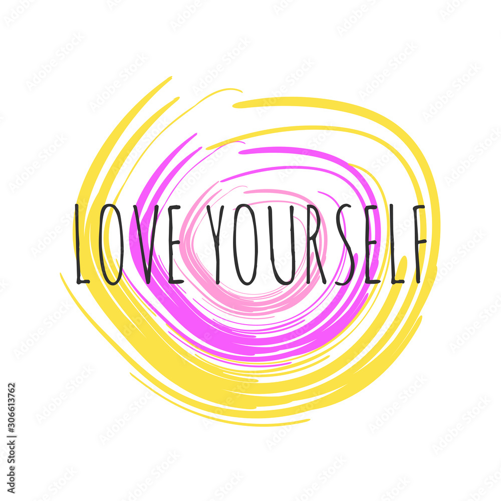 Obraz premium Inspirational phrase love yourself. Motivational slogans for printing on clothing and mugs, objects. Positive calls for posters.