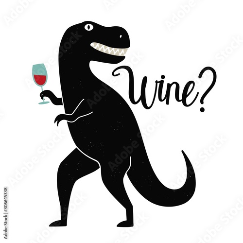 Vector illustration with dinosaur holding wineglass and lettering word Wine. Funny typography poster with t-rex, vintage style apparel print design