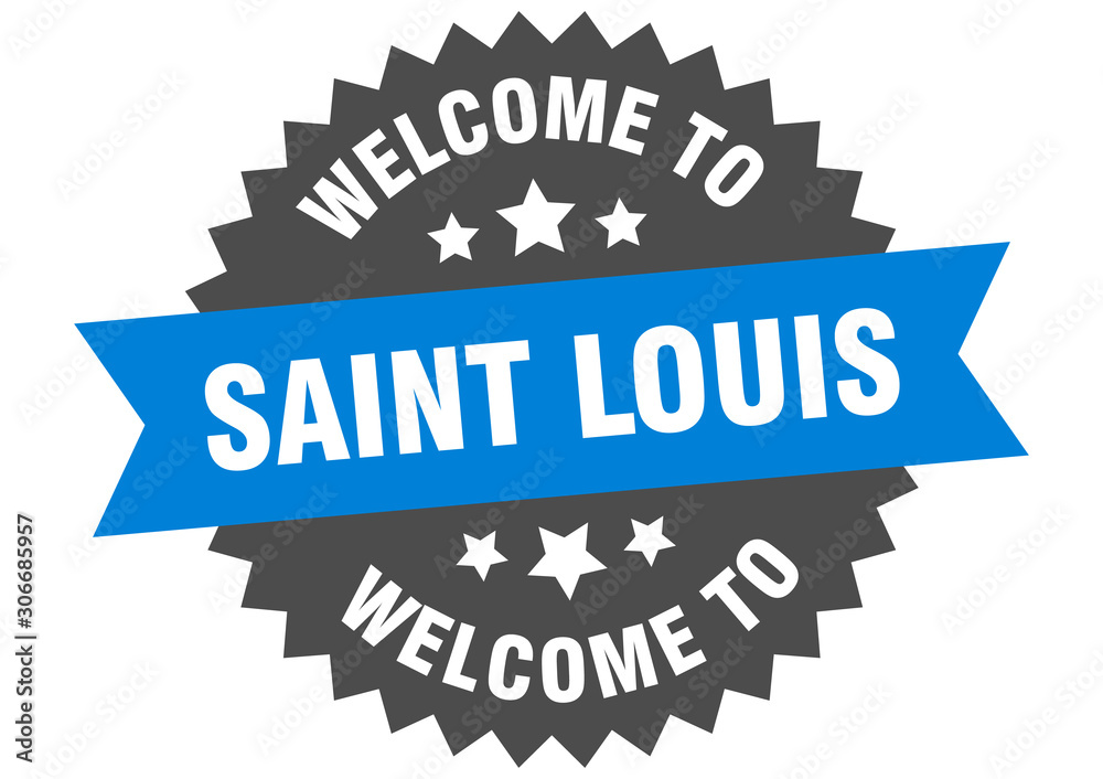 Fototapeta premium Saint Louis sign. welcome to Saint Louis blue sticker