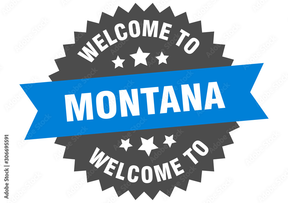 Fototapeta premium Montana sign. welcome to Montana blue sticker