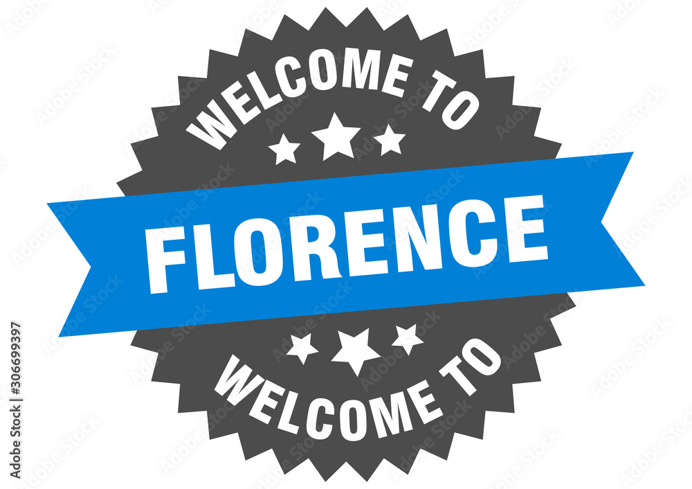 Fototapeta premium Florence sign. welcome to Florence blue sticker