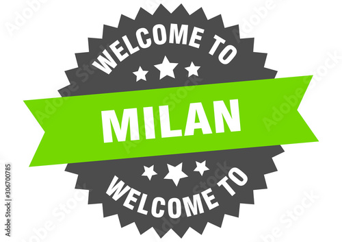 Milan sign. welcome to Milan green sticker
