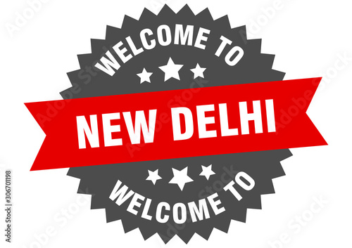 New Delhi sign. welcome to New Delhi red sticker