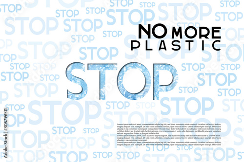 No more, STOP plastic poster template. Concept of saving the environment and plastic pollution of the world ocean