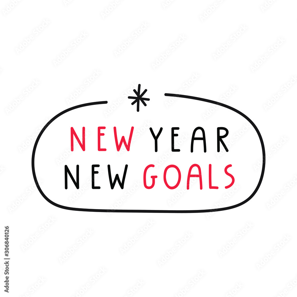 New year new goals. Inspiration quote. Hand drawn vector illustration on white background. New year new goals. Inspiration quote. Hand drawn vector illustration on white background.
