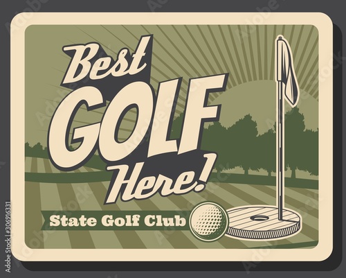 Golf club retro vintage poster, professional sport game championship and training course. Vector golf ball and putter hole with flag, golfer champions tournament and premium state club