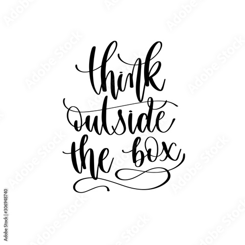 think outside the box - hand lettering inscription text