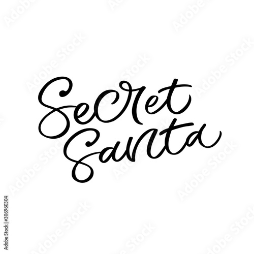 Hand drawn lettering card. The inscription: Secret santa. Perfect design for greeting cards, posters, T-shirts, banners, print invitations.