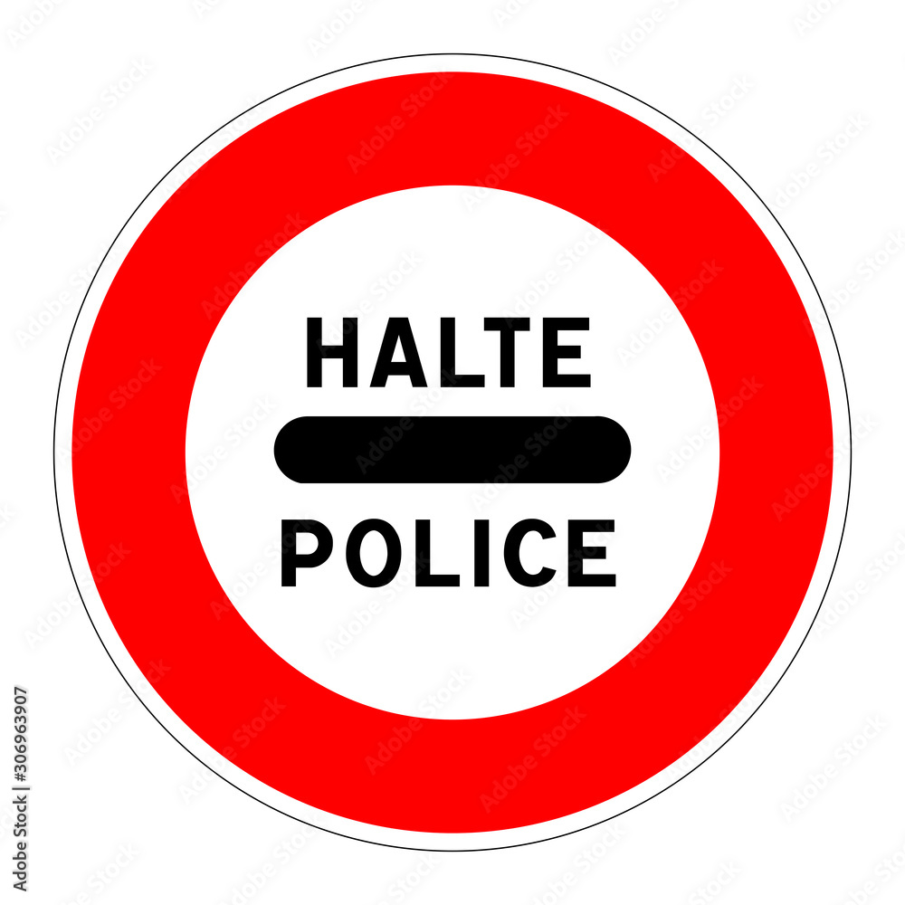 Halt police road sign in french language Halt police road sign in french language