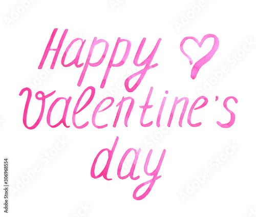 Happy Valentine s day text  hand lettering with heart. Watercolor  isolated on white background