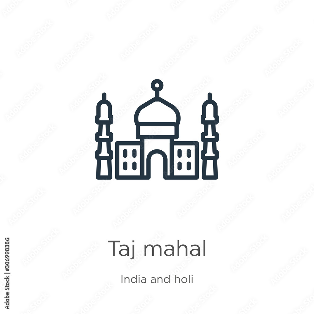 Taj mahal icon. Thin linear taj mahal outline icon isolated on white background from india and holi collection. Line vector taj mahal sign, symbol for web and mobile