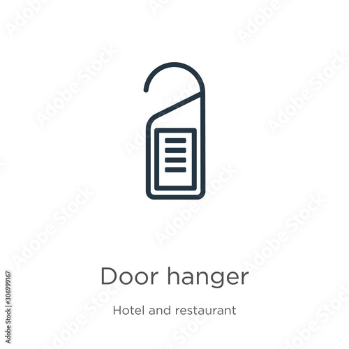 Door hanger icon. Thin linear door hanger outline icon isolated on white background from hotel and restaurant collection. Line vector door hanger sign, symbol for web and mobile